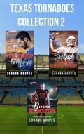 Cover: Texas Tornadoes Collection 2 (Texas Tornados, #8) - Lorana Hoopes