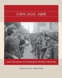 Cover: Chicago, 1968 - The University of North Carolina Press