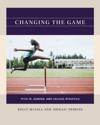 Abbildung von: Changing the Game - The University of North Carolina Press