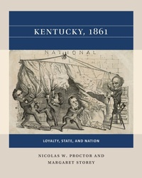 Enlarge image Cover: Kentucky, 1861 - The University of North Carolina Press