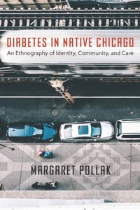 Abbildung von: Diabetes in Native Chicago - University of Nebraska Press
