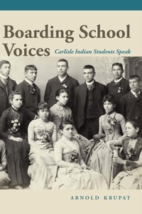 Abbildung von: Boarding School Voices - University of Nebraska Press