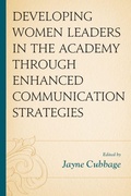 Cover: Developing Women Leaders in the Academy through Enhanced Communication Strategies - Lexington Books