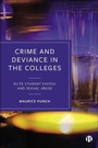 Cover: Crime and Deviance in the Colleges - Bristol University Press