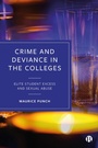 Cover: Crime and Deviance in the Colleges - Bristol University Press