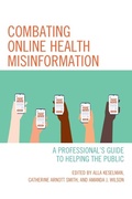 Cover: Combating Online Health Misinformation - Rowman & Littlefield Publishers