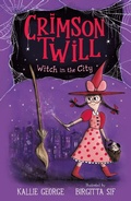 Cover: Crimson Twill: Witch in the City - Walker Books Ltd