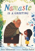 Cover: Namaste Is a Greeting - Walker Books Ltd