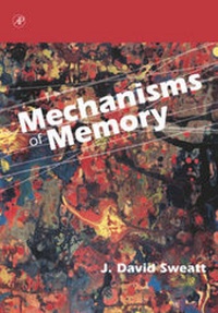 Enlarge image Cover: Mechanisms of Memory - Academic Press