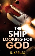 Cover: The Ship Looking for God - Indies United Publishing House, LLC