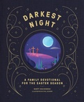 Cover: Darkest Night Brightest Day - New Growth Press