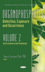 Bild: Organophosphates: Detection, Exposure and Occurrence. Volume 2: Acute Exposure and Treatments - Nova Science Publishers Inc