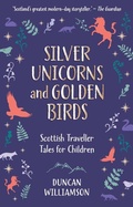 Cover: Silver Unicorns and Golden Birds - Floris Books