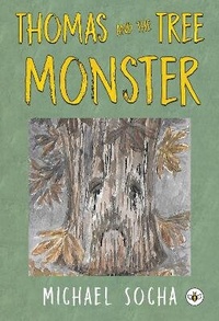 Enlarge image Cover: Thomas and the Tree Monster - Bumblebee Books