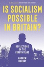 Cover: Is Socialism Possible in Britain? - Verso Books