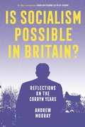 Cover: Is Socialism Possible in Britain? - Verso Books