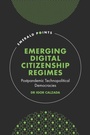 Cover: Emerging Digital Citizenship Regimes - Emerald Publishing Limited