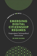 Cover: Emerging Digital Citizenship Regimes - Emerald Publishing Limited