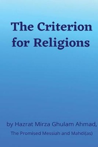 Abbildung von: The Criterion for Religions - Islam International Publications Limited