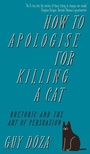 Cover: How to Apologise for Killing a Cat - Canbury Press