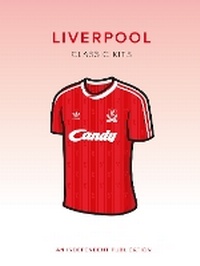 Abbildung von: Liverpool Classic Kits - Aspen Books