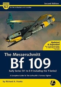 Abbildung von: The Messerschmitt Bf 109 Early Series (V1 to E-9 including T-Series) - Valiant Wings Publishing
