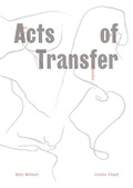 Cover: Acts of Transfer - Social Art Publications