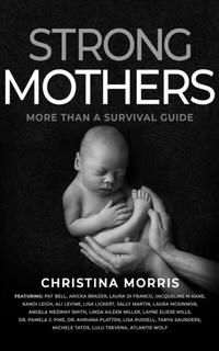 Enlarge image Cover: Strong Mothers - Brave Healer Productions