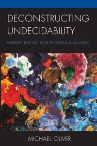 Enlarge image Cover: Deconstructing Undecidability - Lexington Books/Fortress Academic
