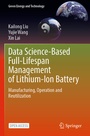 Cover: Data Science-Based Full-Lifespan Management of Lithium-Ion Battery - Springer