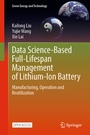 Cover: Data Science-Based Full-Lifespan Management of Lithium-Ion Battery - Springer