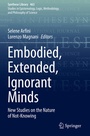 Cover: Embodied, Extended, Ignorant Minds - Springer