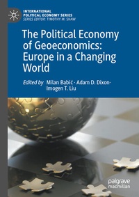 Enlarge image Cover: The Political Economy of Geoeconomics: Europe in a Changing World - Palgrave Macmillan