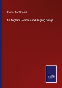 Enlarge image Cover: An Angler's Rambles and Angling Songs - Outlook