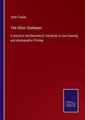 Cover: The Silver Sunbeam - Salzwasser-Verlag
