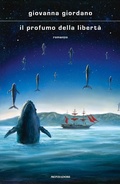 Cover: Il profumo della liberta' - Mondadori