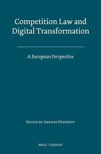 Abbildung von: Competition Law and Digital Transformation - Martinus Nijhoff