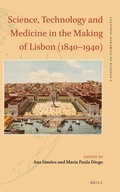 Cover: Science, Technology and Medicine in the Making of Lisbon (1840-1940) - Brill