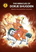 Cover: The Miracles of Dorje Shugden - Kechara Media & Publications Sdn Bhd