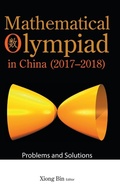 Cover: Mathematical Olympiad In China (2017-2018): Problems And Solutions - World Scientific Publishing Co Pte Ltd
