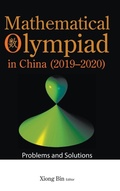 Cover: Mathematical Olympiad In China (2019-2020): Problems And Solutions - World Scientific Publishing Co Pte Ltd