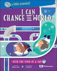 Enlarge image Cover: I Can Change The World... With The Turn Of A Tap - World Scientific Publishing Co Pte Ltd