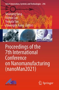 Enlarge image Cover: Proceedings of the 7th International Conference on Nanomanufacturing (nanoMan2021) - Springer