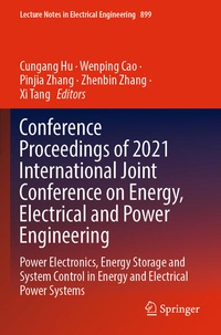 Enlarge image Cover: Conference Proceedings of 2021 International Joint Conference on Energy, Electrical and Power Engineering - Springer