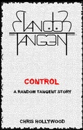 Cover: Control (Random Tangent, #1) - Chris Hollywood