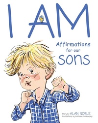 Enlarge image Cover: I AM, Affirmations For Our Sons - Content Creation and Publishing