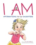 Cover: I AM, Affirmations For Our Daughters - Content Creation and Publishing