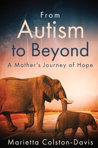 Enlarge image Cover: From Autism to Beyond - Colston Davis Group