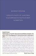 Cover: Einleitungen zu Goethes Naturwissenschaftlichen Schriften - Rudolf Steiner Verlag