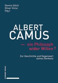 Cover: Albert Camus - ein Philosoph wider Willen? - Schwabe Verlag GmbH
